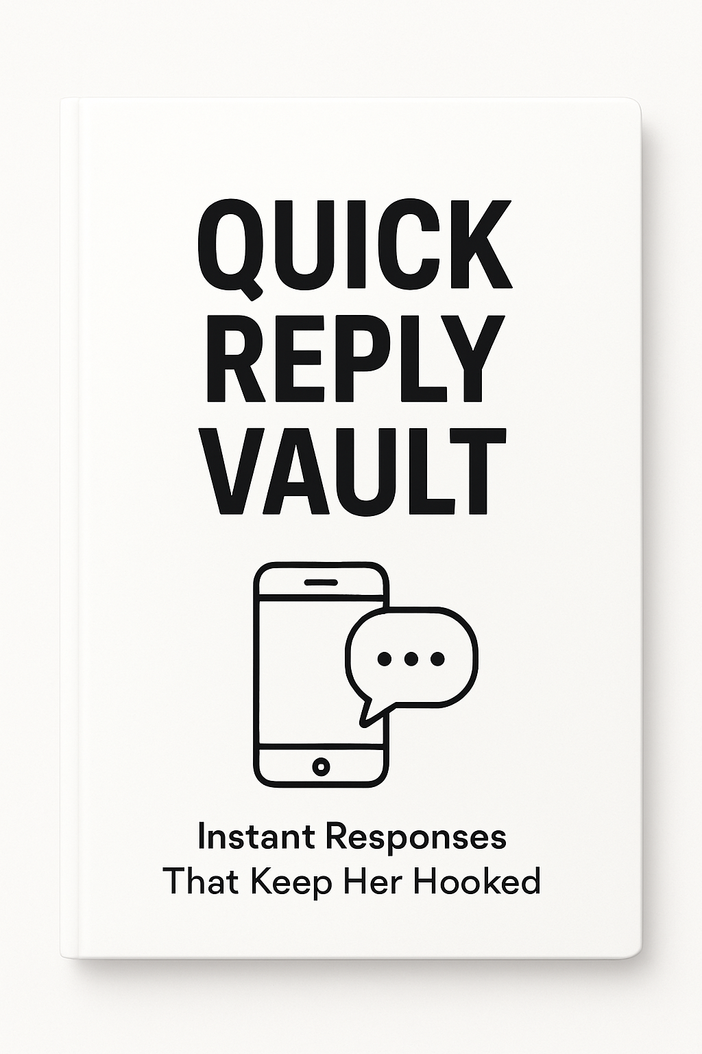 Quick Reply Vault: Instant Responses That Keep Her Hooked